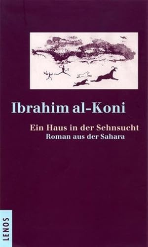 Ein Haus in der Sehnsucht: Roman aus der Sahara