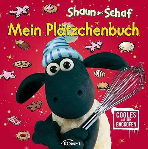 Shaun das Schaf - Mein Plätzchenbuch: Cooles aud dem Backofen: Cooles aus dem Backofen