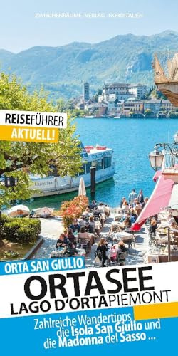 Ortasee - Reiseführer: Lago d'Orta - Piemont - Italien