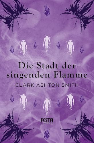 Die Stadt der singenden Flamme: Fantasy-Horror-Erzählungen