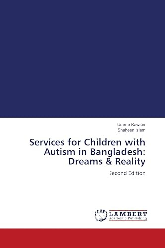 Services for Children with Autism in Bangladesh: Dreams & Reality: Second Edition