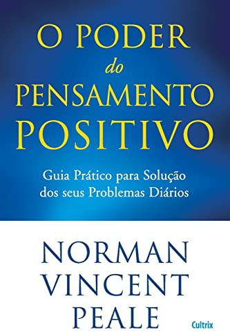 O Poder do Pensamento Positivo