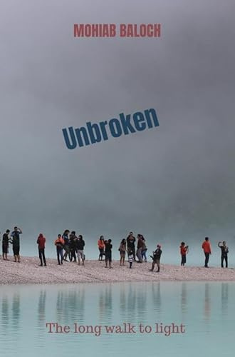 Unbroken: The long walk to light