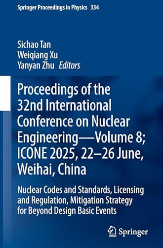 Proceedings of the 32nd International Conference on Nuclear Engineering― Volume 8; ICONE 2025, 22-26 June, Weihai, China: Nuclear Codes and Standards, Licensing and Regulation, Mitigation Strategy for Beyond Design Basic Events