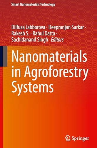 Nanomaterials in Agroforestry Systems (Smart Nanomaterials Technology)