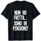 Non Ho Fretta Sono In Pensione Maglietta
