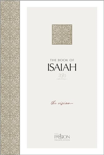 The Book of Isaiah (2020 Edition): The Vision (Passion Translation)