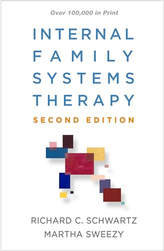 Internal Family Systems Therapy, Second Edition (The Guilford Family Therapy)