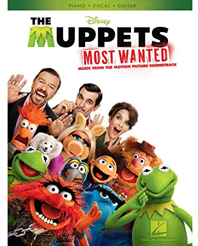 The Muppets Most Wanted: Music From The Motion Picture Soundtrack: Noten, Songbook für Klavier, Gesang, Gitarre