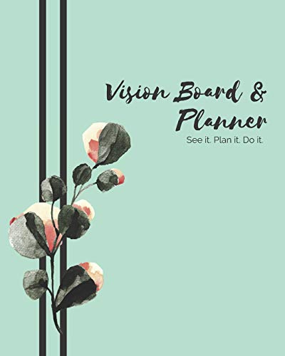 Vision Board & Planner: See it. Plan it. Do it.