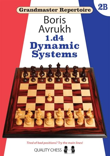Grandmaster Repertoire 2B – Dynamic Systems (Grandmaster Repertoire Series)