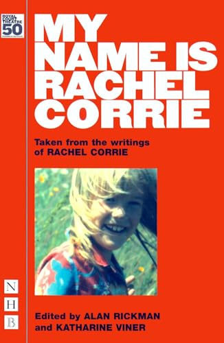 My Name Is Rachel Corrie: Taken from the Writings of Rachel Corrie