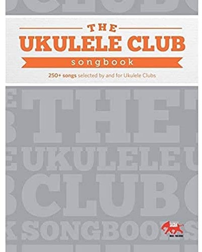 The Ukulele Club Songbook