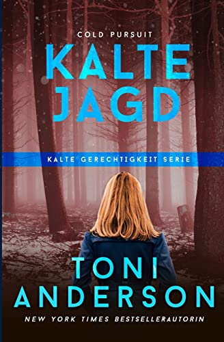 Kalte Jagd (Kalte Gerechtigkeit, Band 2)