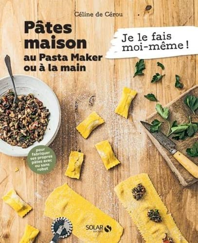 Pâtes maison, au Pasta Maker ou à la main