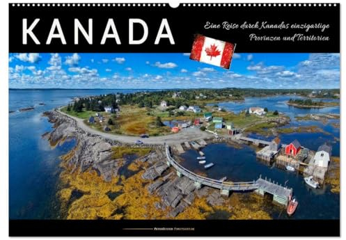 Kanada - eine Reise durch Kanadas einzigartige Provinzen und Territorien (Wandkalender 2025 DIN A2 quer), CALVENDO Monatskalender: Kanada, ein ... immer eine Reise wert ist. (CALVENDO Natur)