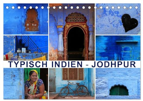 Typisch Indien - Jodhpur (Tischkalender 2026 DIN A5 quer), CALVENDO Monatskalender: Genießen Sie die Blaue Stadt' Rajasthans, wo die blau ... Weise lebendig werden lassen. (CALVENDO Orte)