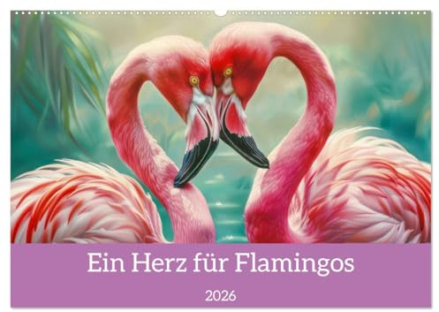 Ein Herz für Flamingos (Wandkalender 2026 DIN A2 quer), CALVENDO Monatskalender: Langbeinige Kolonievögel mit prächtigem Federkleid (CALVENDO Tiere)