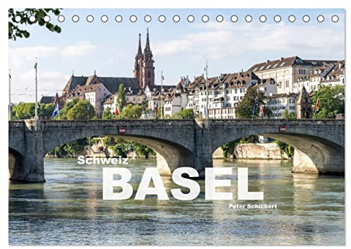 Schweiz - Basel (Tischkalender 2026 DIN A5 quer), CALVENDO Monatskalender: Die sehenswerte Schweizer Grosstadt Basel am Rhein. (CALVENDO Orte)