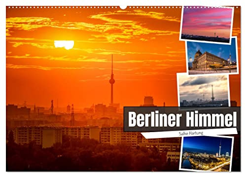Berliner Himmel (Wandkalender 2026 DIN A2 quer), CALVENDO Monatskalender: Besondere Berliner Ansichten, fotografiert zur blauen Stunde, zum Sonnenauf- und zum Sonnenuntergang (CALVENDO Orte)