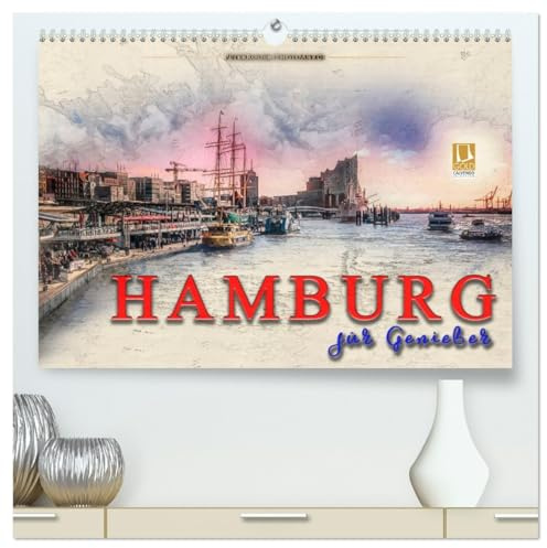Hamburg für Genießer (hochwertiger Premium Wandkalender 2026 DIN A2 quer), Kunstdruck in Hochglanz: Hamburg, Metropole an der Elbe. (CALVENDO Orte)