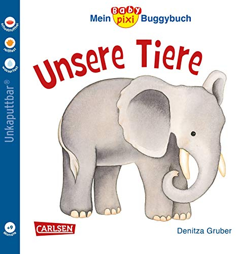 Baby Pixi (unkaputtbar) 44: Mein Baby-Pixi-Buggybuch: Unsere Tiere: Ein Buggybuch für Kinder ab 1 Jahr (44)