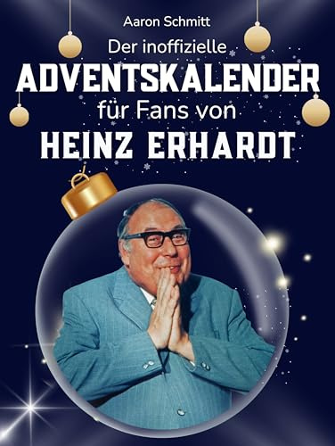 Der inoffizielle Adventskalender für Fans von Heinz Erhardt: 24 Tage mit deinem Star bis Weihnachten. Fanbuch und Biografie in einem. Das ideale Geschenkt für alle Fans.