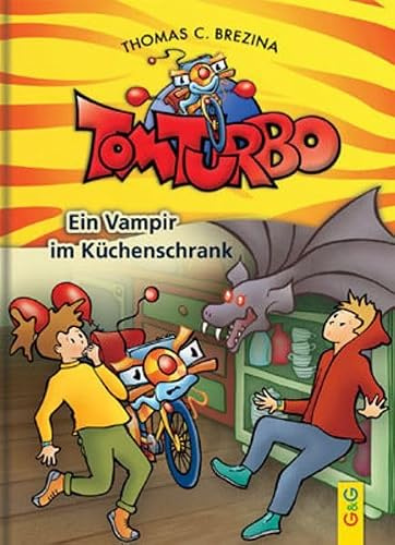 Tom Turbo: Ein Vampir im Küchenschrank (Tom Turbo: Turbotolle Leseabenteuer)