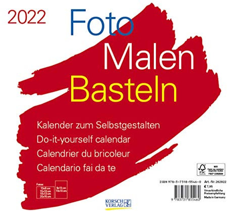 Foto-Malen-Basteln Bastelkalender quer weiß 2022: Fotokalender zum Selbstgestalten. Do-it-yourself Kalender mit festem Fotokarton. Format: 24 x 21,5 cm