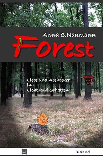 FOREST: Liebe und Abenteuer in Licht und Schatten