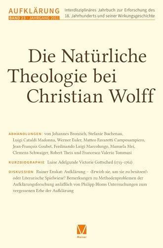 Aufklärung, Band 23: Die natürliche Theologie bei Christian Wolff