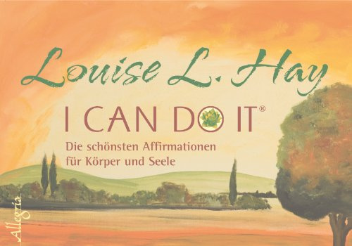 I Can Do It - Aufsteller: Die schönsten Affirmationen für Körper und Seele