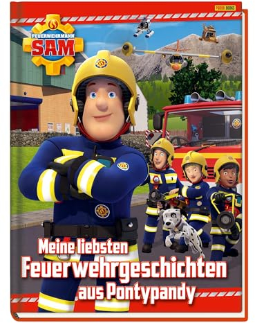 Feuerwehrmann Sam: Meine liebsten Feuerwehrgeschichten aus Pontypandy: Geschichtenbuch