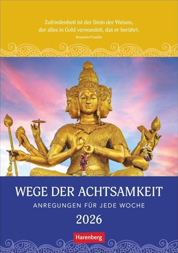 Wege der Achtsamkeit Wochen-Kulturkalender 2026 - Anregungen für jede Woche: Foto-Wandkalender mit buddhistischen Motiven und inspirierenden Zitaten. ... x 35,5 cm (Wochen-Kulturkalender Harenberg)