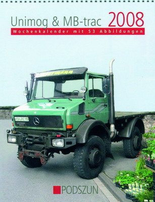 Wochenkalender Unimog & MB-trac 2008: mit 53 Abbildungen