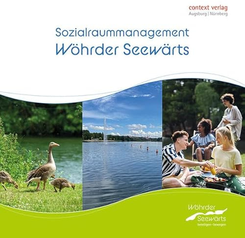 Sozialraummanagement am Wöhrder See: Ein Arbeits- und Methodenbuch