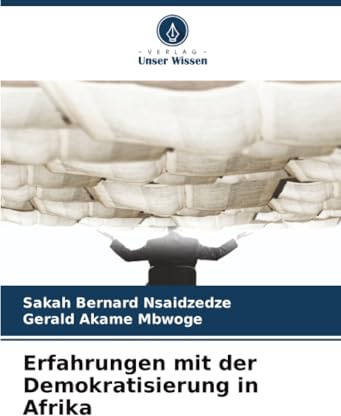 Erfahrungen mit der Demokratisierung in Afrika