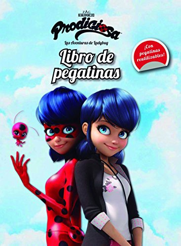 Prodigiosa. Las aventuras de Ladybug. Libro de pegatinas (Miraculous)