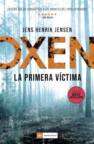 Oxen. La primera víctima. (Ed. Bestseller) (Oxen, 1)