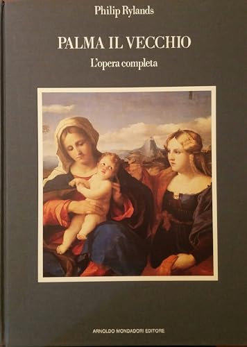 Palma il Vecchio. L'opera completa.