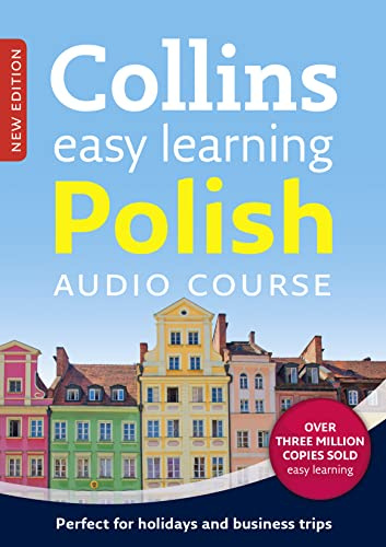 Easy Learning Polish Audio Course: Language Learning the Easy Way with Collins (Collins Easy Learning Audio Course)