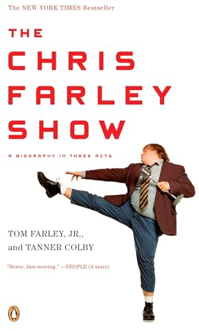 The Chris Farley Show: A Biography in Three Acts