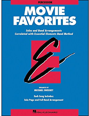 Essential Elements - Movie Favorites (Percussion). Blasorchester. Einzelstimme: Solos and Band Arrangements Correlated with Essential Elements Band Method