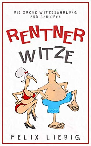 Rentnerwitze: Die große Witzesammlung für Senioren