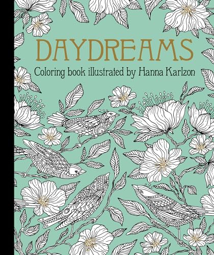 Daydreams Coloring Book: Originally Published in Sweden as Dagdrömmar (Hanna Karlzon)