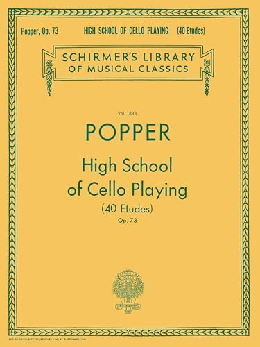 David Popper: High School of Cello Playing Opus. 73 (Schirmer Library of Classics, Band 1883)