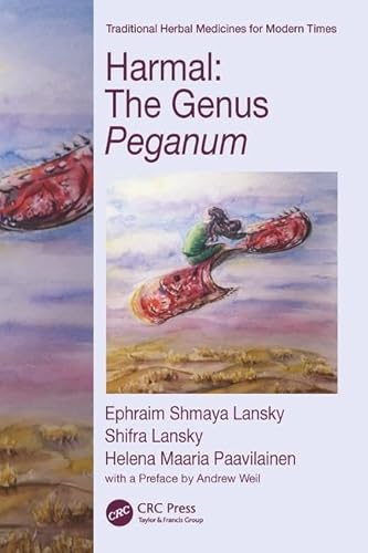 Harmal: The Genus Peganum (Traditional Herbal Medicines for Modern Times, 20, Band 20)