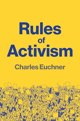 Rules of Activism: Organizing, Protest, and the Fight for Democracy