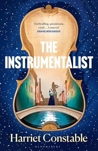 The Instrumentalist: A spellbinding novel that will transport you to 18th-century Venice
