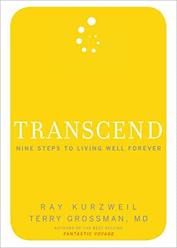 Transcend: Nine Steps to Living Well Forever